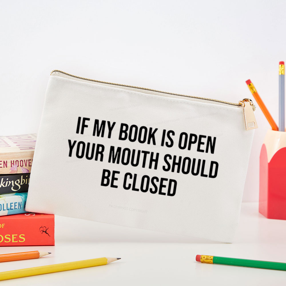 Pagewings Your Mouth Should Be Closed Pouch
