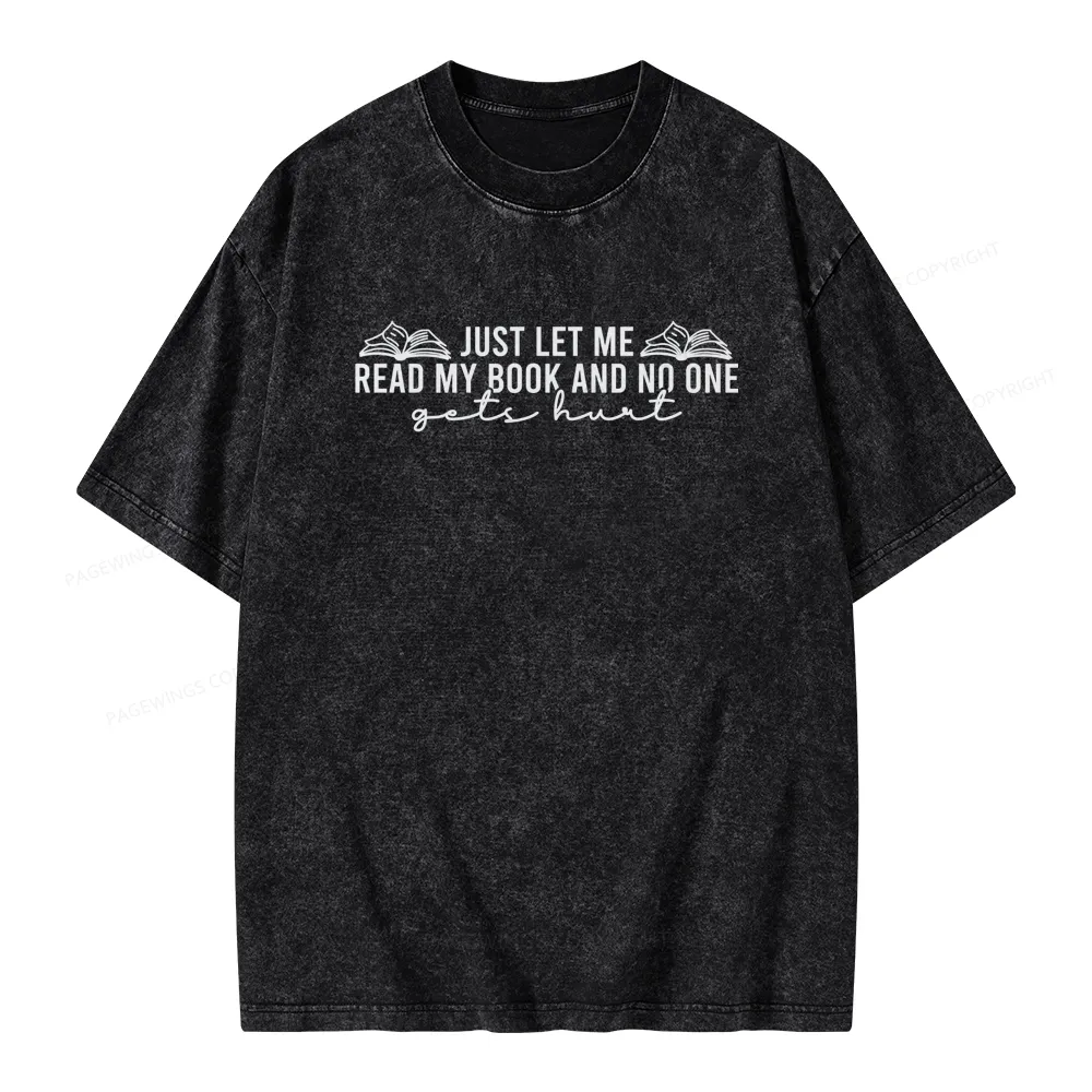 Pagewing Just Let Me Read My Book Unisex Washed T-shirt
