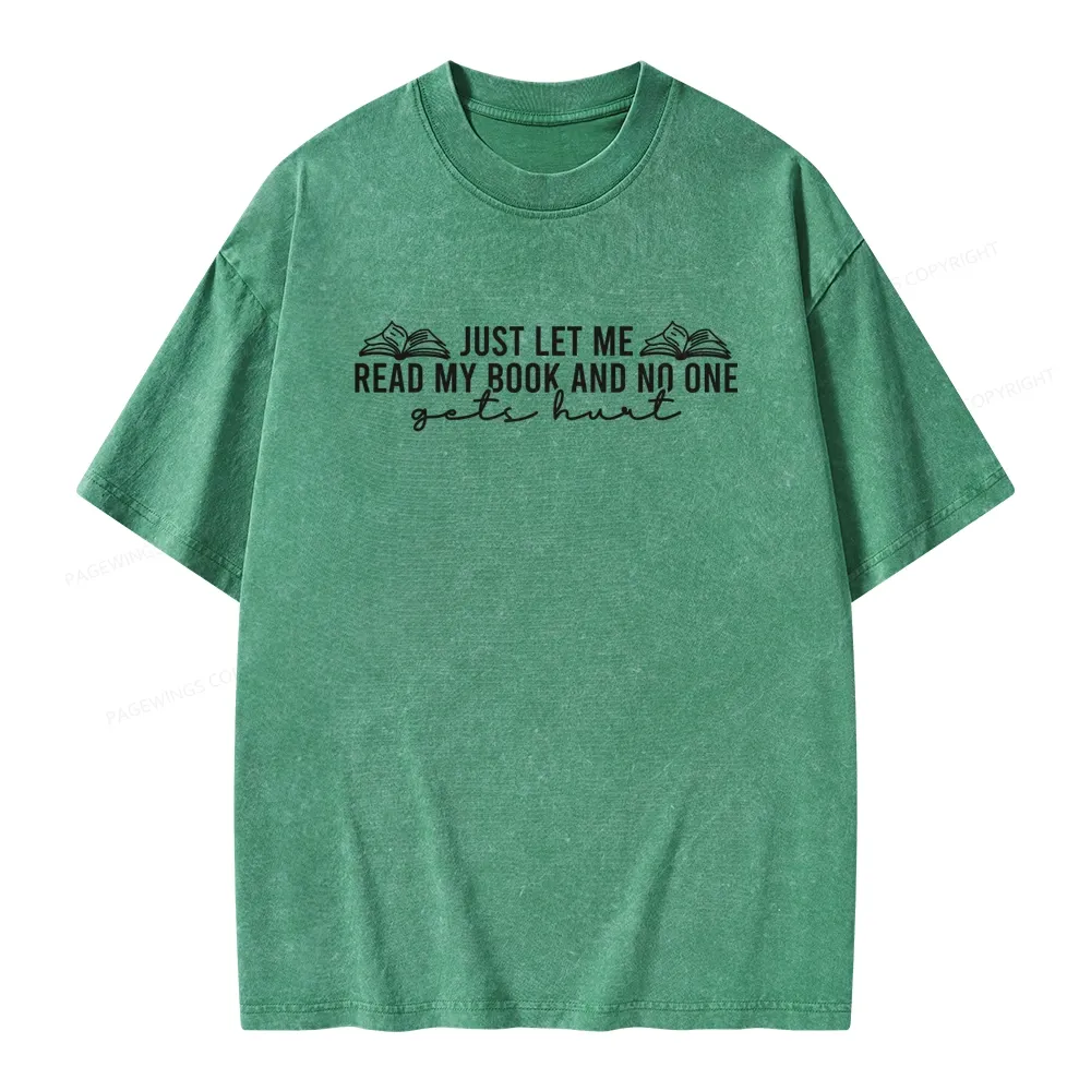 Pagewing Just Let Me Read My Book Unisex Washed T-shirt