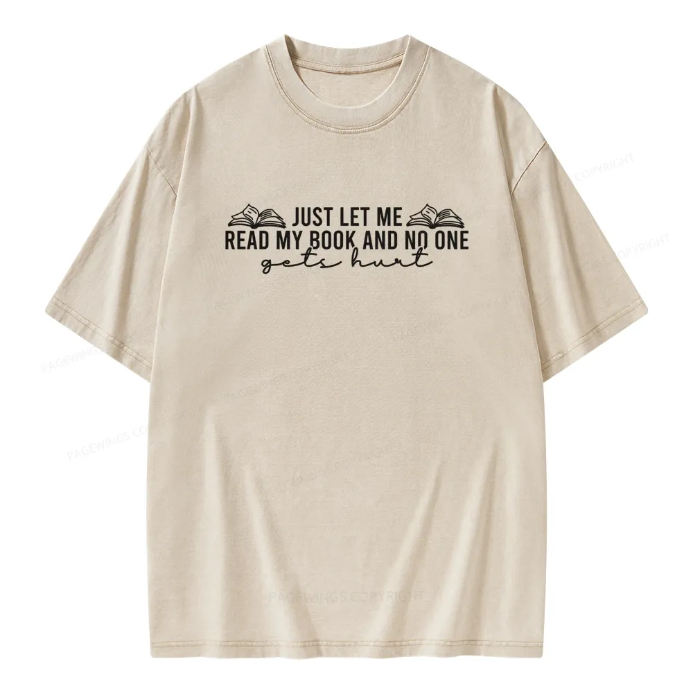 Pagewing Just Let Me Read My Book Unisex Washed T-shirt