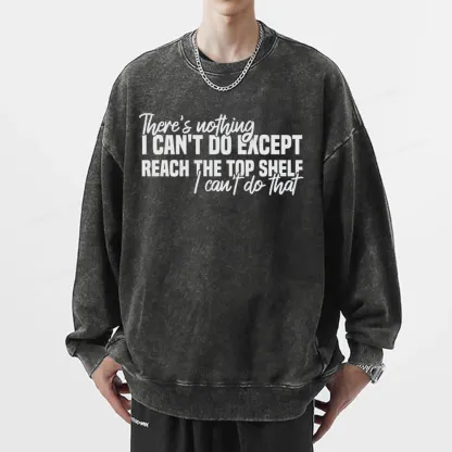 Pagewing I Can't Reach The Top Shelf Unisex Washed Sweatshirt