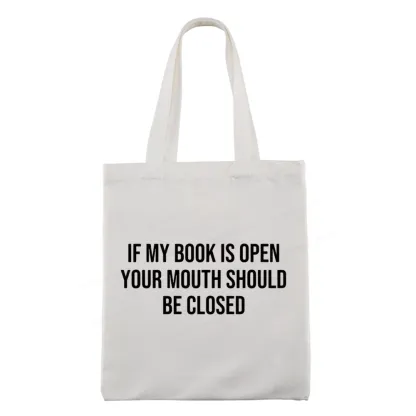 Pagewings Your Mouth Should Be Closed Tote Bag