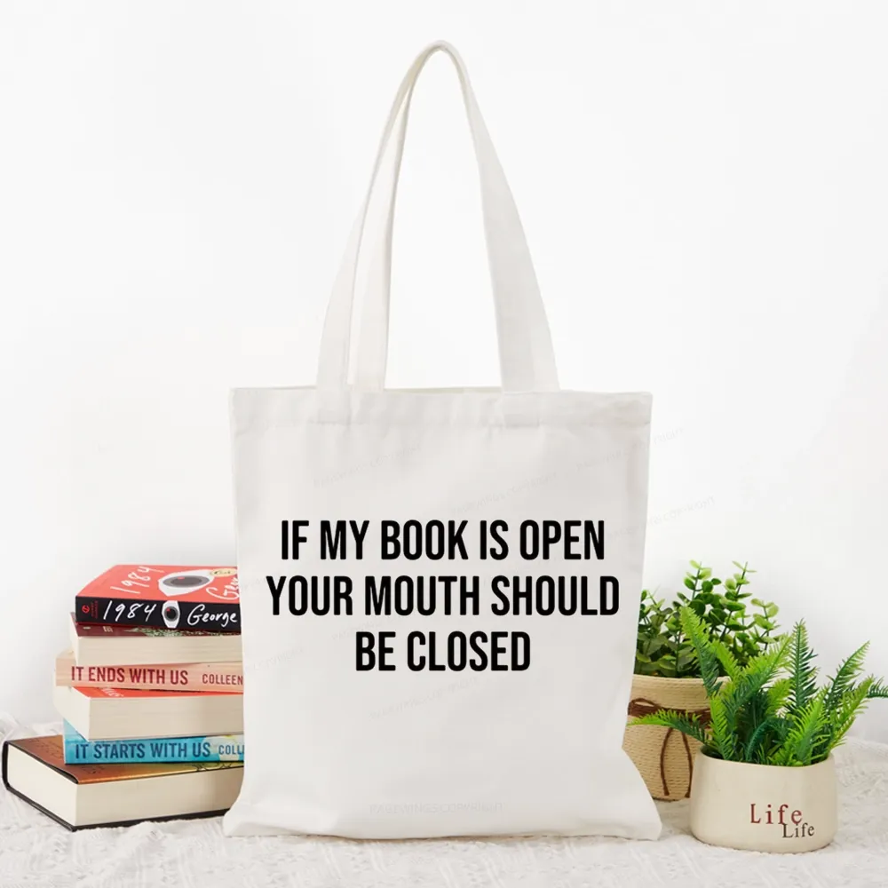 Pagewings Your Mouth Should Be Closed Tote Bag