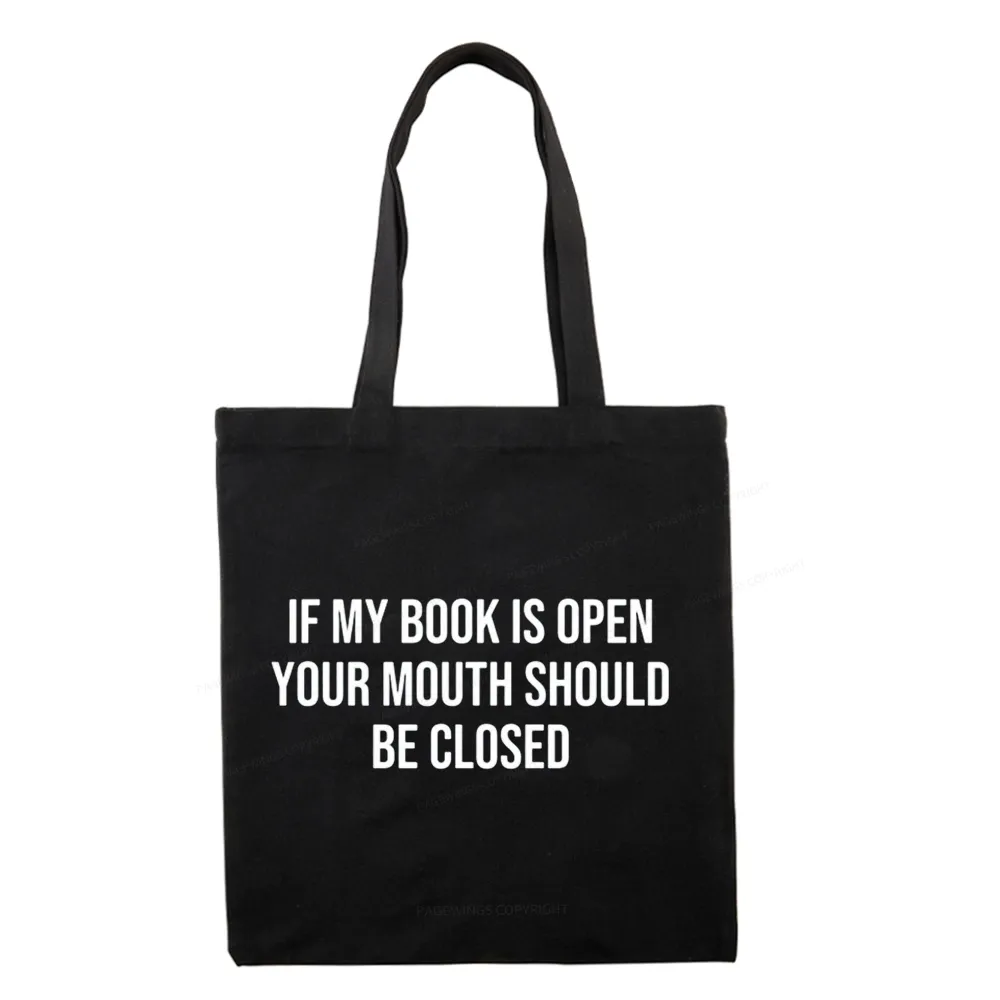 Pagewings Your Mouth Should Be Closed Tote Bag