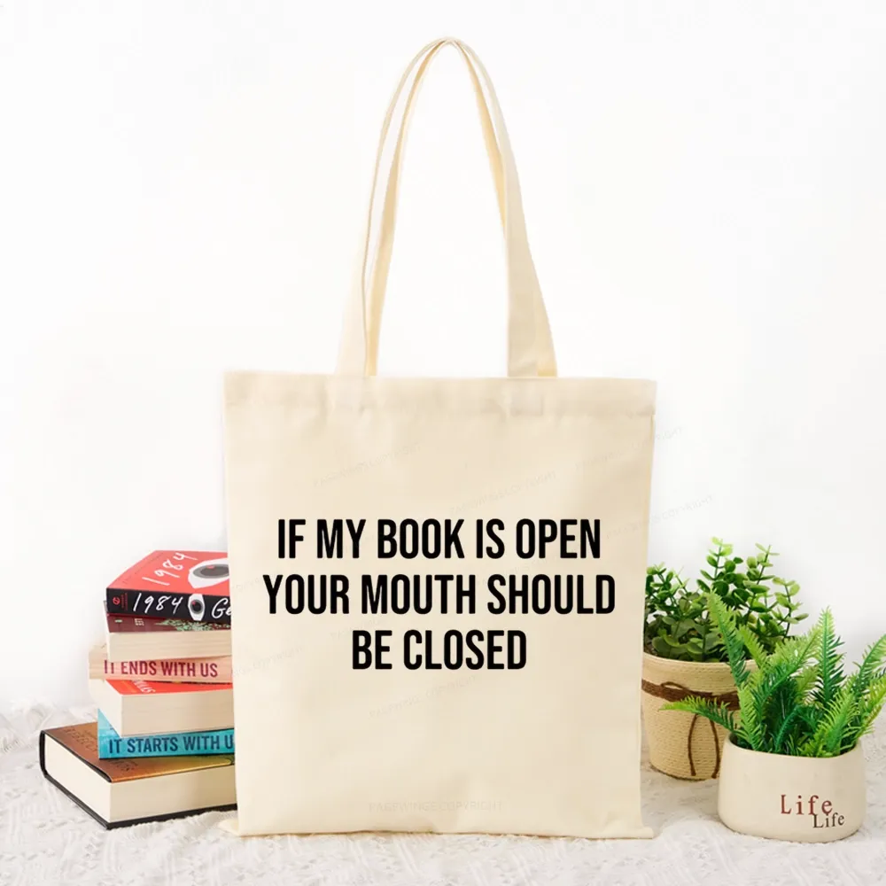 Pagewings Your Mouth Should Be Closed Tote Bag