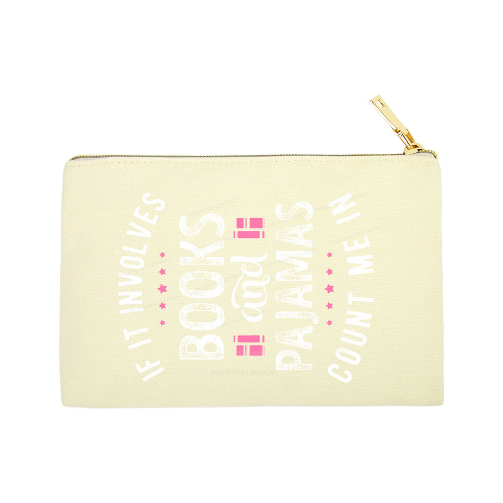 Pagewings If It Involves Books And Pajamas Count Me In Pouch