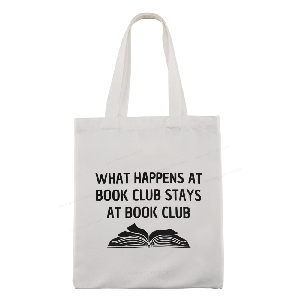 Pagewings What Happens At Book Club Stays At Book Club Tote Bag