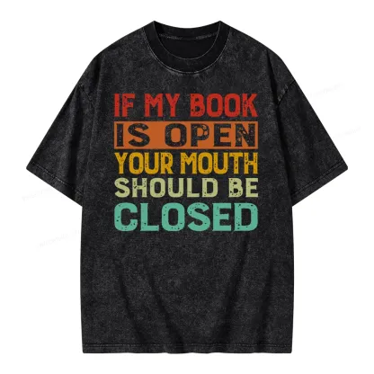 Pagewing Your Mouth Should Be Closed Unisex Washed T-shirt