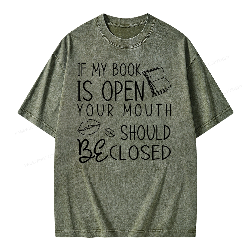 Pagewing If My Book Is Open Unisex Washed T-shirt