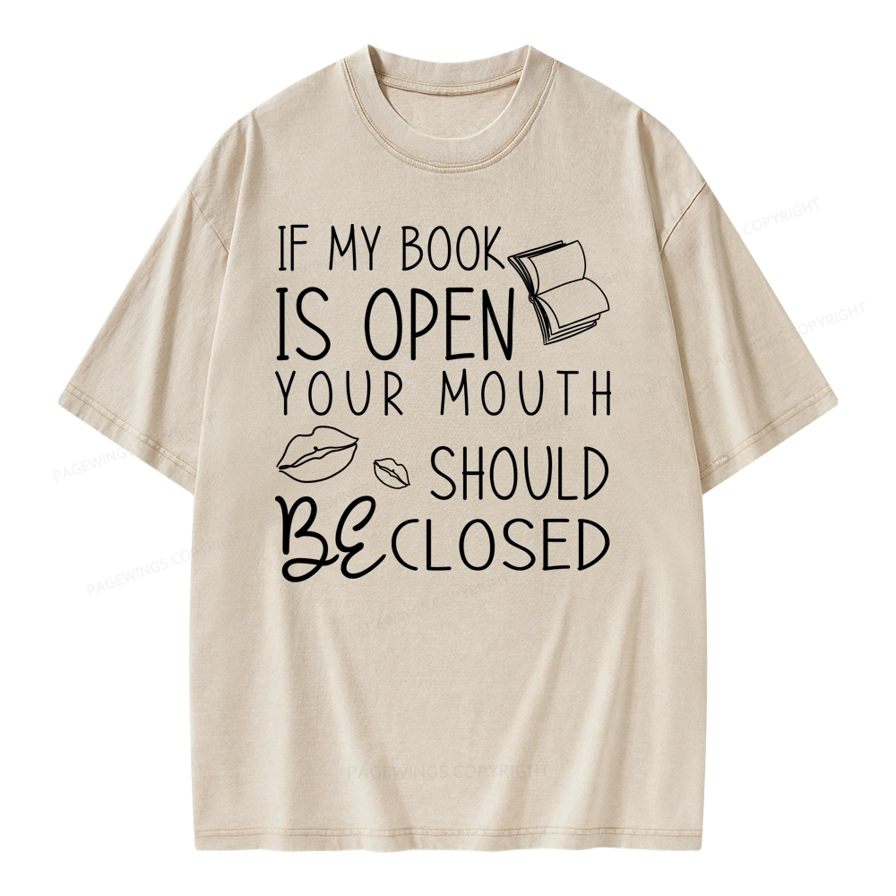 Pagewing If My Book Is Open Unisex Washed T-shirt
