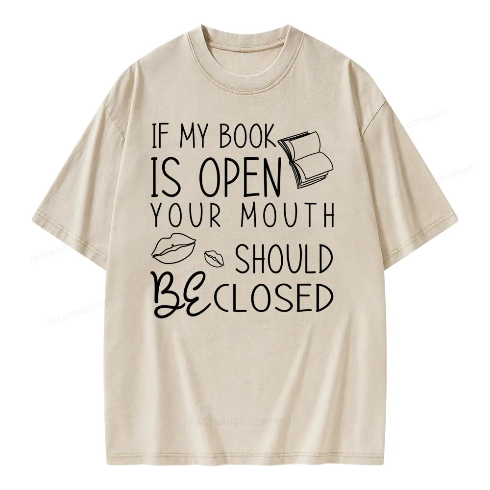 Pagewing If My Book Is Open Unisex Washed T-shirt