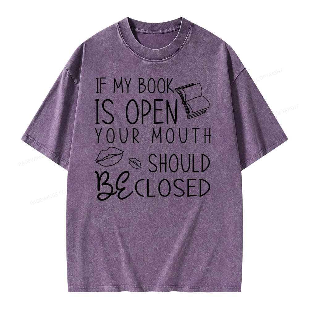 Pagewing If My Book Is Open Unisex Washed T-shirt