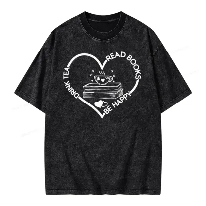 Pagewing Drink Tea Read Books Be Happy Unisex Washed T-shirt