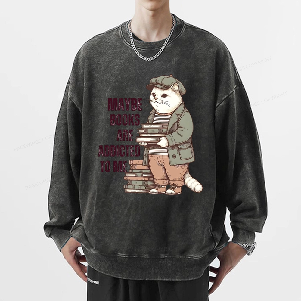 Pagewing Books Are Addicted To Me Unisex Washed Sweatshirt