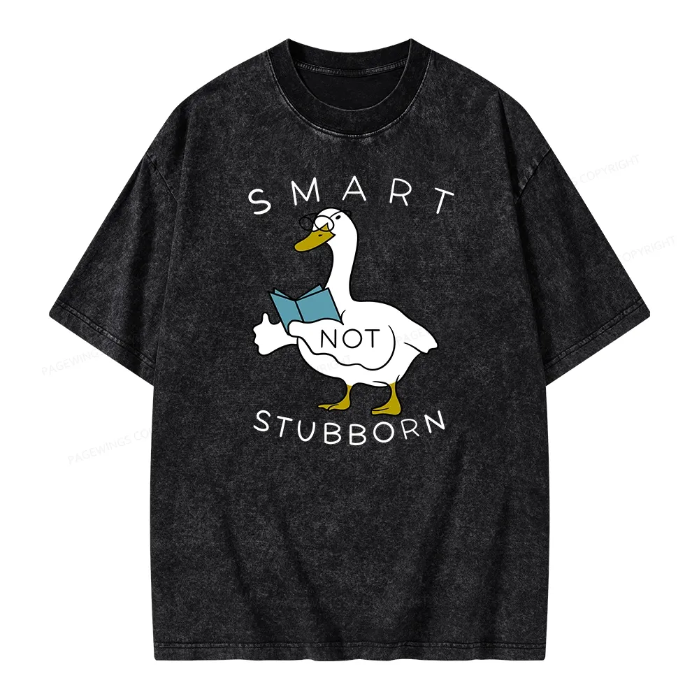 Pagewings Smart Not Stubborn Goose Unisex Washed T-shirt
