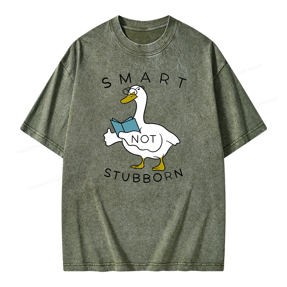 Pagewings Smart Not Stubborn Goose Unisex Washed T-shirt