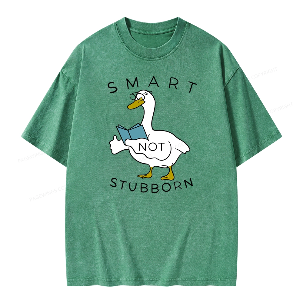Pagewings Smart Not Stubborn Goose Unisex Washed T-shirt