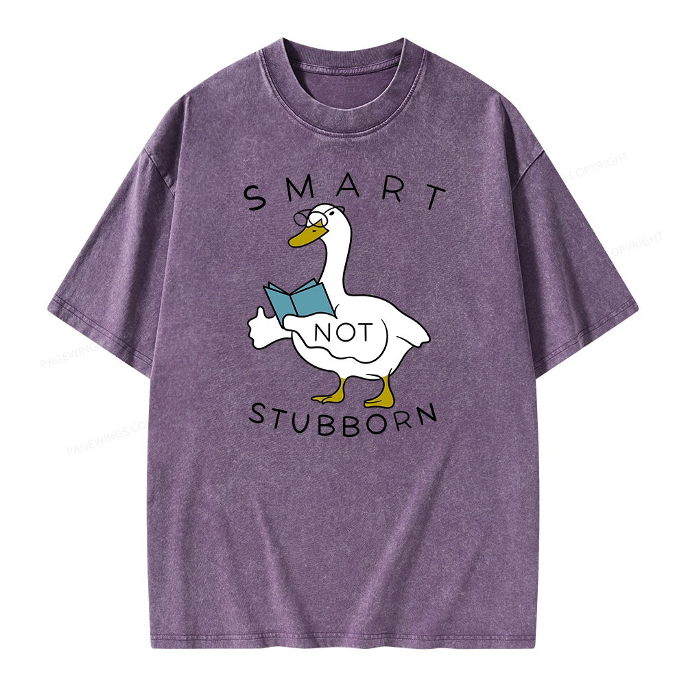 Pagewings Smart Not Stubborn Goose Unisex Washed T-shirt