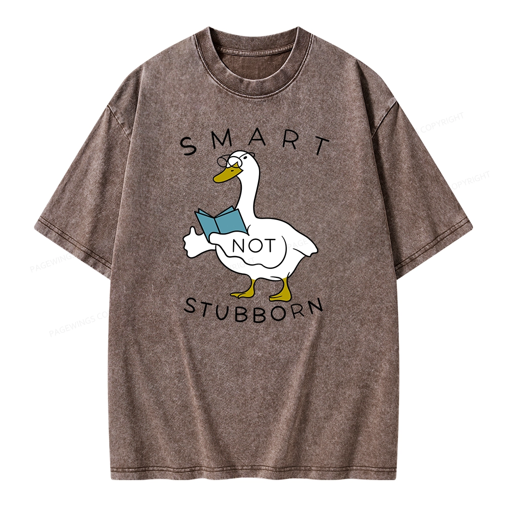 Pagewings Smart Not Stubborn Goose Unisex Washed T-shirt