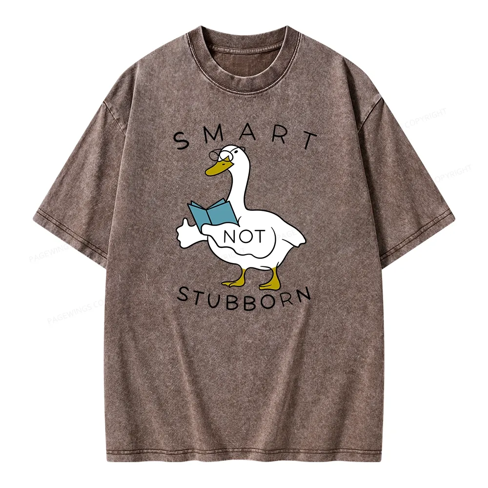 Pagewings Smart Not Stubborn Goose Unisex Washed T-shirt