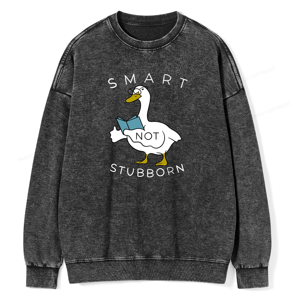 Pagewings Smart Not Stubborn Goose Unisex Washed Sweatshirt