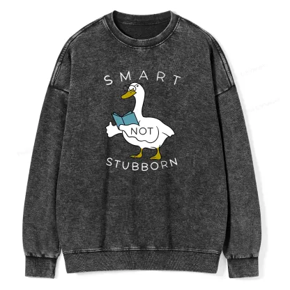 Pagewings Smart Not Stubborn Goose Unisex Washed Sweatshirt
