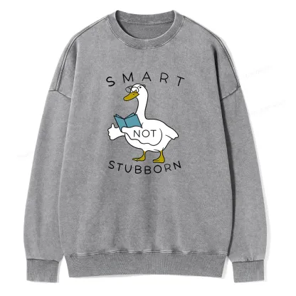 Pagewings Smart Not Stubborn Goose Unisex Washed Sweatshirt