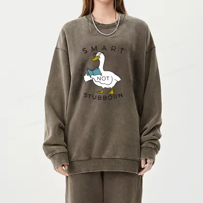 Pagewings Smart Not Stubborn Goose Unisex Washed Sweatshirt