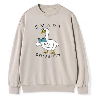 Pagewings Smart Not Stubborn Goose Unisex Washed Sweatshirt