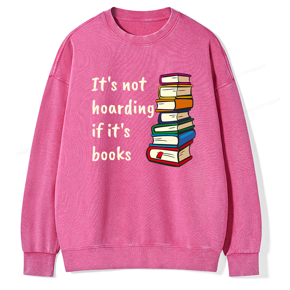 Pagewing It's not hoarding if it's books Unisex Washed Sweatshirt