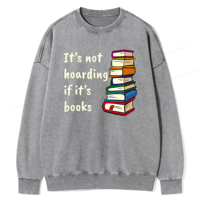 Pagewing It's not hoarding if it's books Unisex Washed Sweatshirt