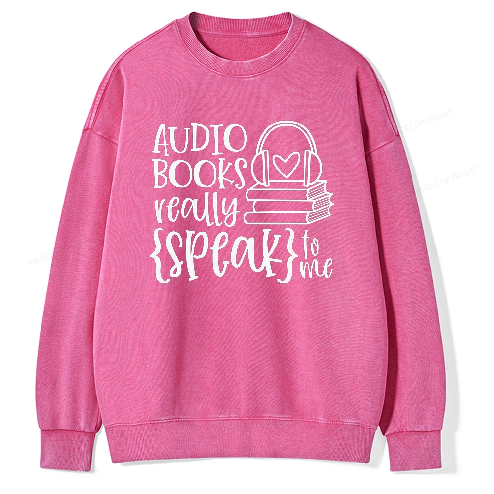 Pagewing Audiobooks Really Speak To Me Unisex Washed Sweatshirt