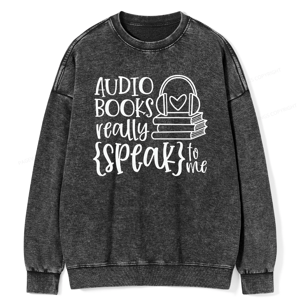 Pagewing Audiobooks Really Speak To Me Unisex Washed Sweatshirt