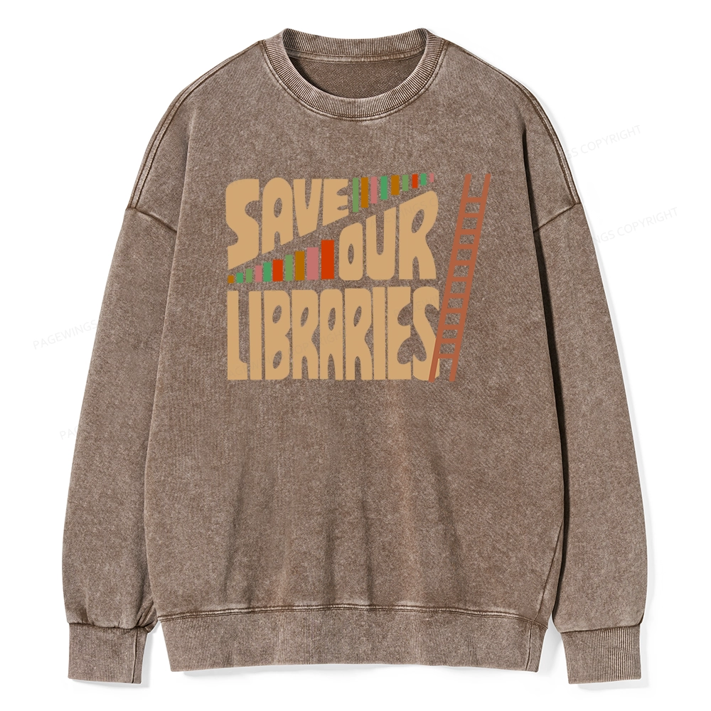 Pagewing Save Our Librarys For Keeping Reading Unisex Washed Sweatshirt