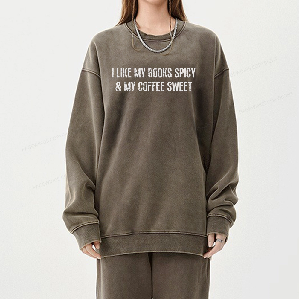 Pagewing My Books Spicy and Coffee Sweet Unisex Washed Sweatshirt