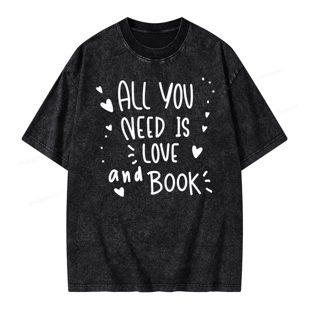 Pagewing All You Need Is Love And Book Unisex Washed T-shirt