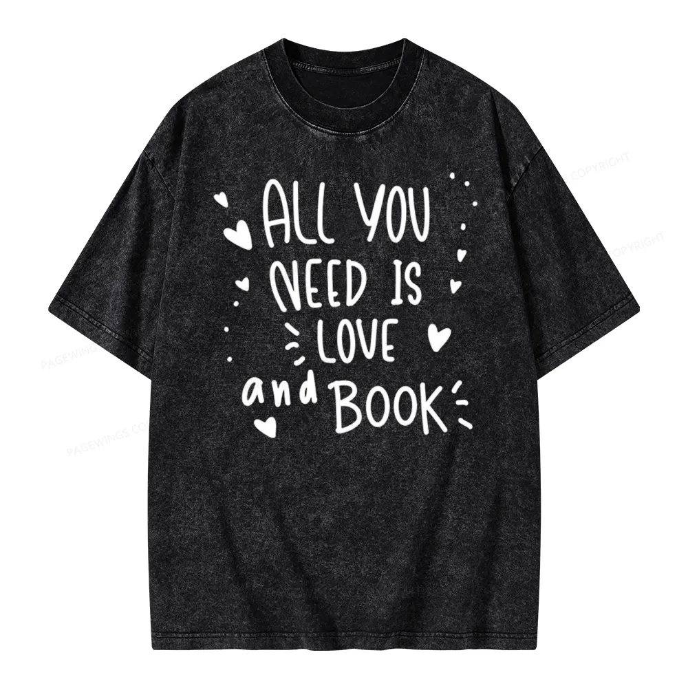 Pagewing All You Need Is Love And Book Unisex Washed T-shirt