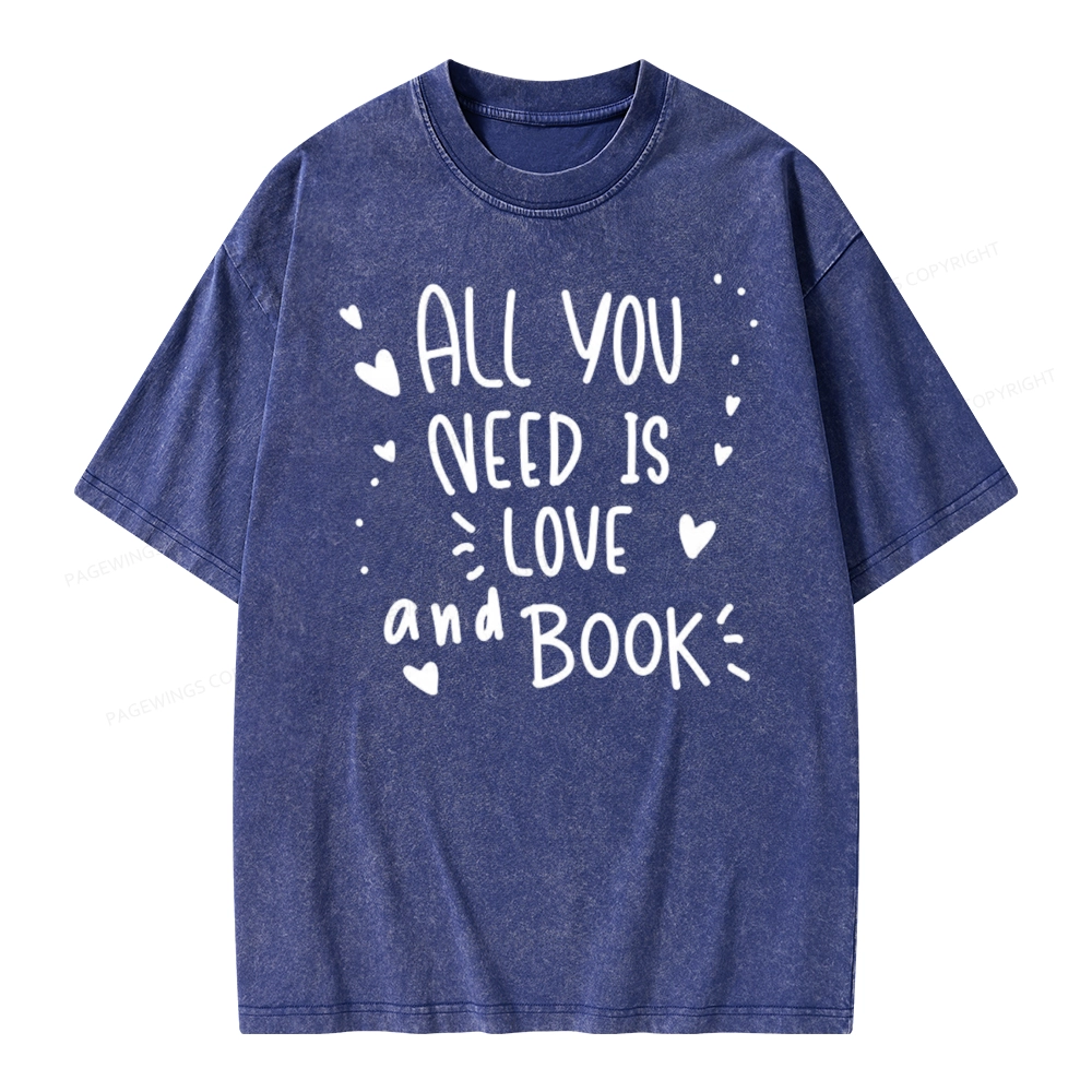 Pagewing All You Need Is Love And Book Unisex Washed T-shirt