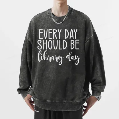 Pagewing Every Day Should Be Library Day Unisex Washed Sweatshirt