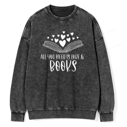 Pagewing All You Need Is Love & Books Unisex Washed Sweatshirt