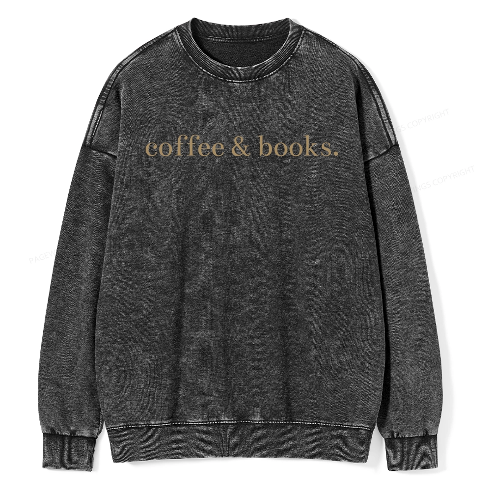 Pagewing Coffee & Books Are All my favorites Unisex Washed Sweatshirt