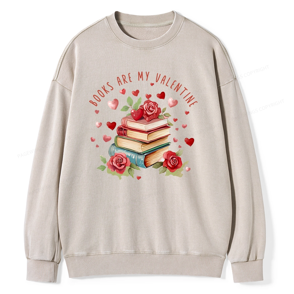 Pagewing Books Are My Valentine Unisex Washed Sweatshirt