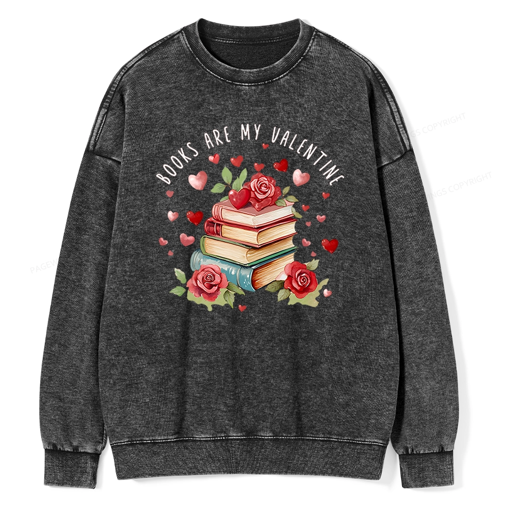 Pagewing Books Are My Valentine Unisex Washed Sweatshirt