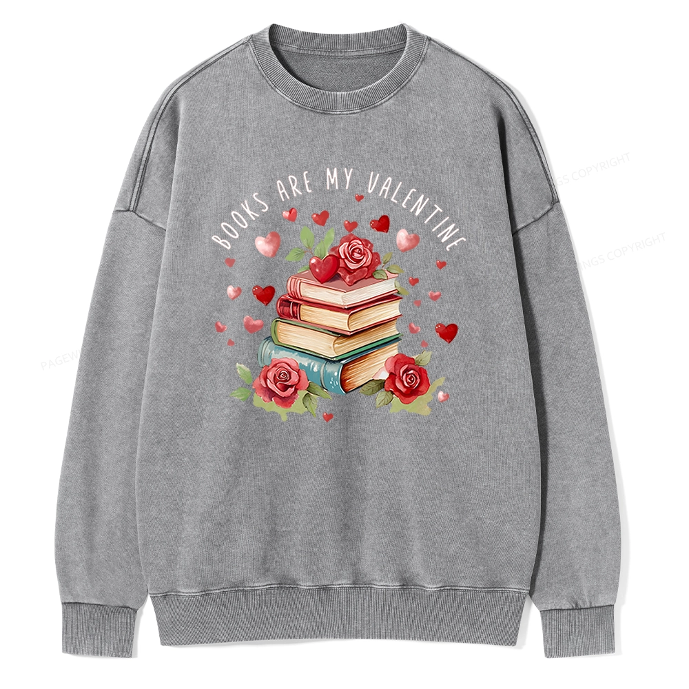 Pagewing Books Are My Valentine Unisex Washed Sweatshirt