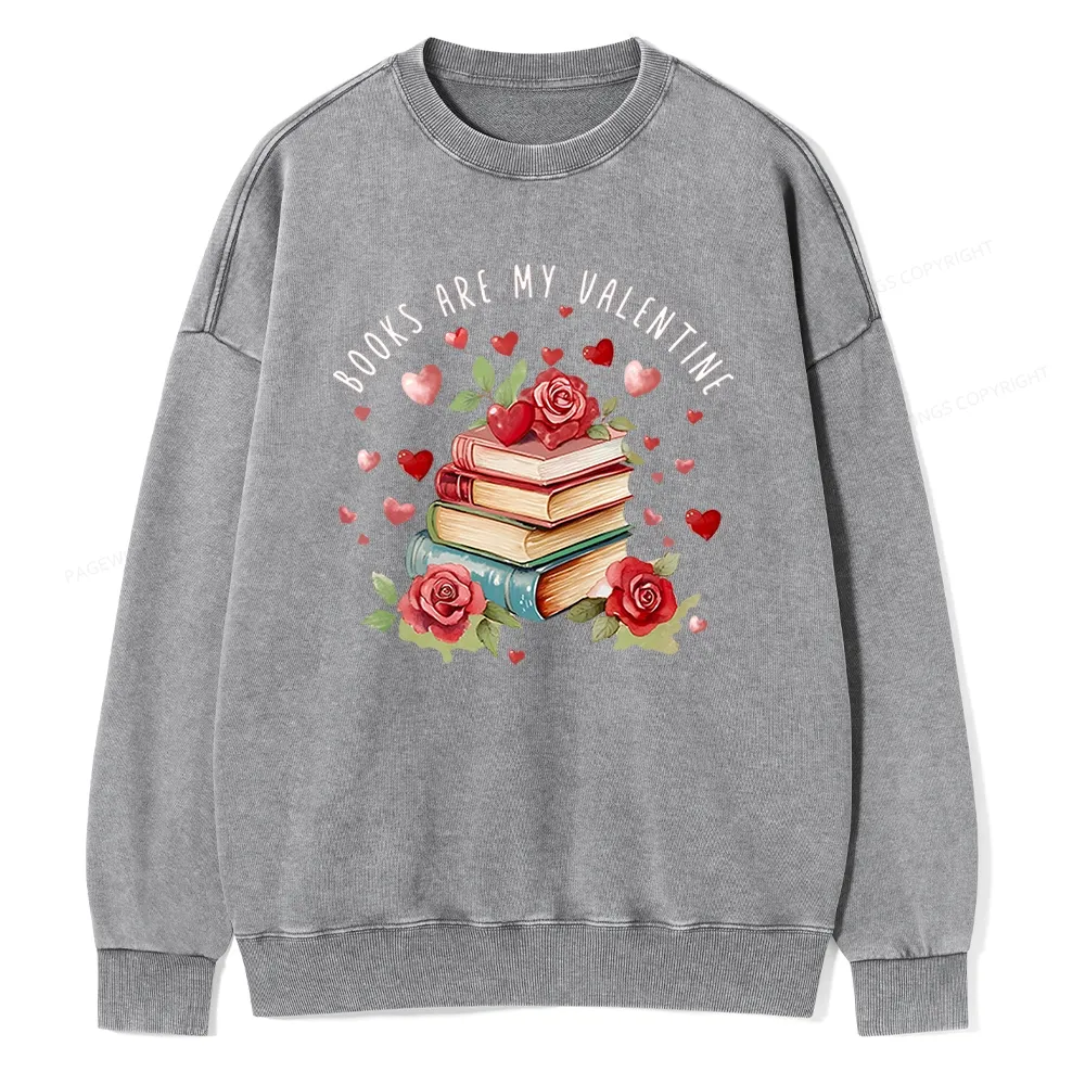 Pagewing Books Are My Valentine Unisex Washed Sweatshirt