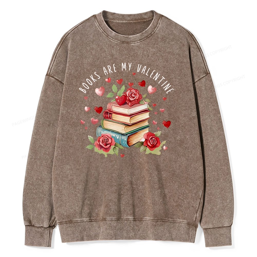 Pagewing Books Are My Valentine Unisex Washed Sweatshirt