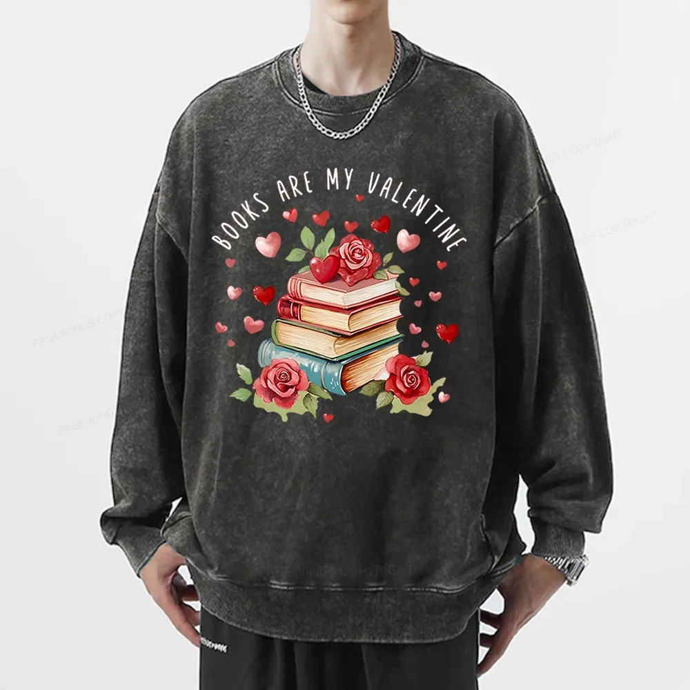 Pagewing Books Are My Valentine Unisex Washed Sweatshirt