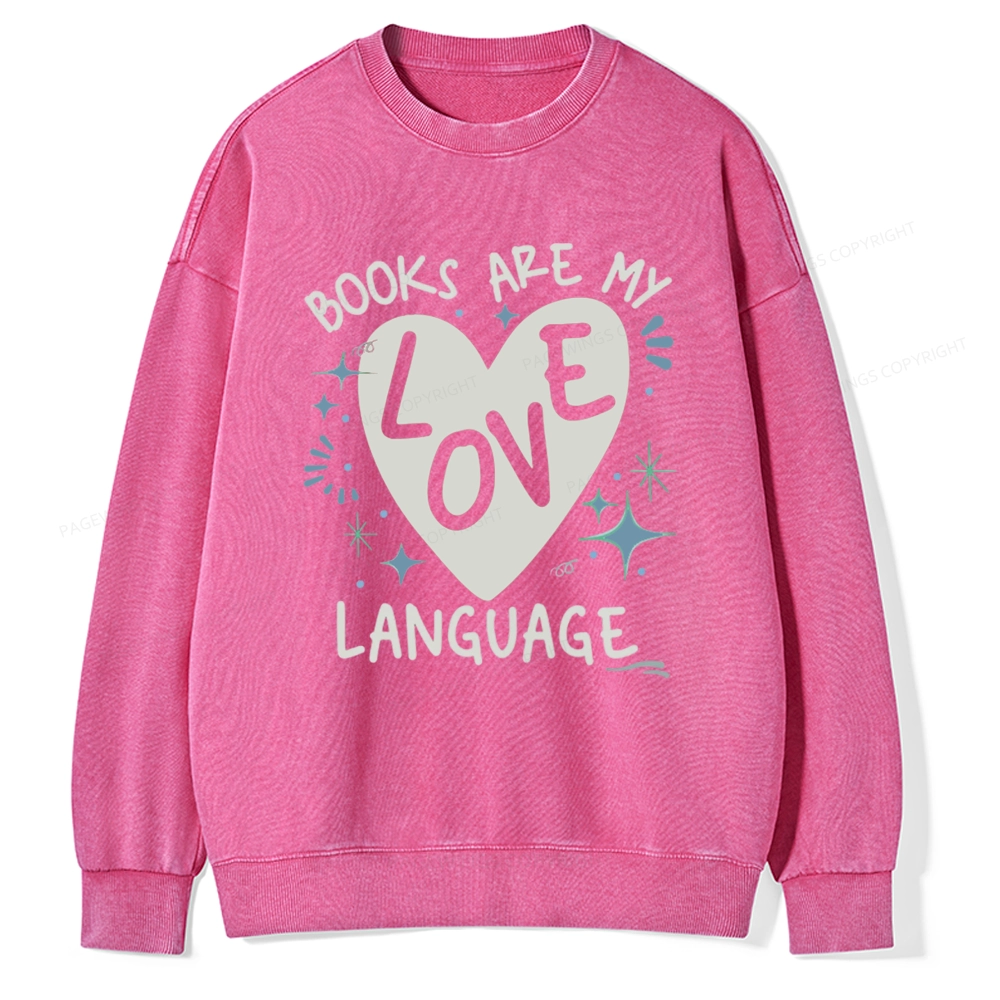 Pagewing Books Are My Love Language Unisex Washed Sweatshirt