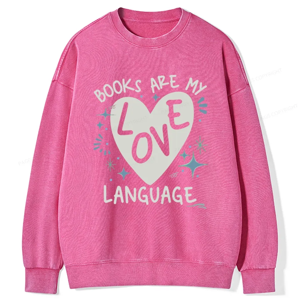 Pagewing Books Are My Love Language Unisex Washed Sweatshirt