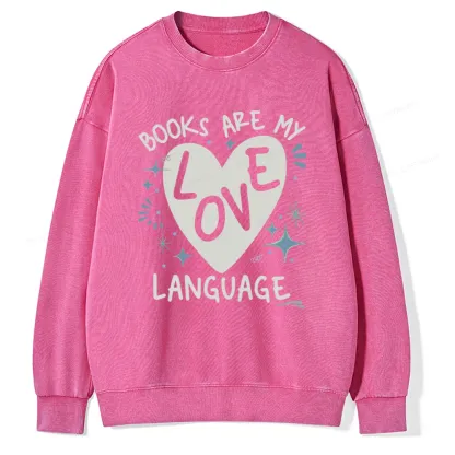 Pagewing Books Are My Love Language Unisex Washed Sweatshirt